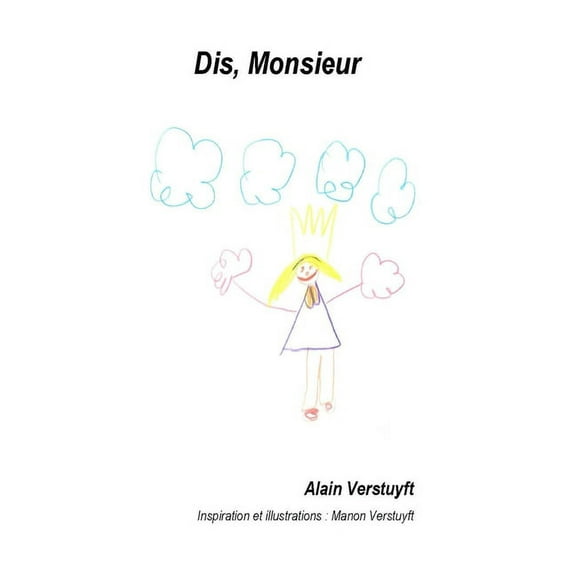 Dis, Monsieur, (Hardcover)