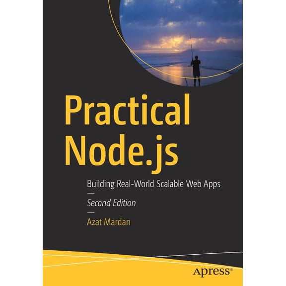 Practical Node.Js: Building Real-World Scalable Web Apps, (Paperback)