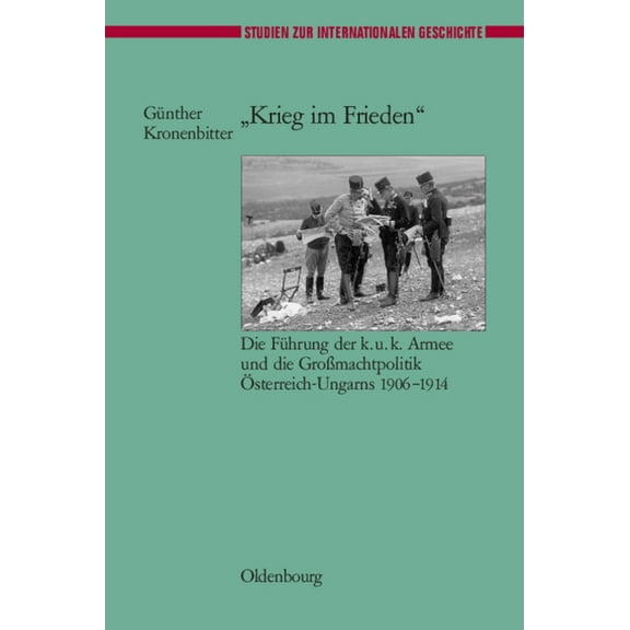 Studien Zur Internationalen Geschichte "Krieg Im Frieden", Book 13, (Hardcover)