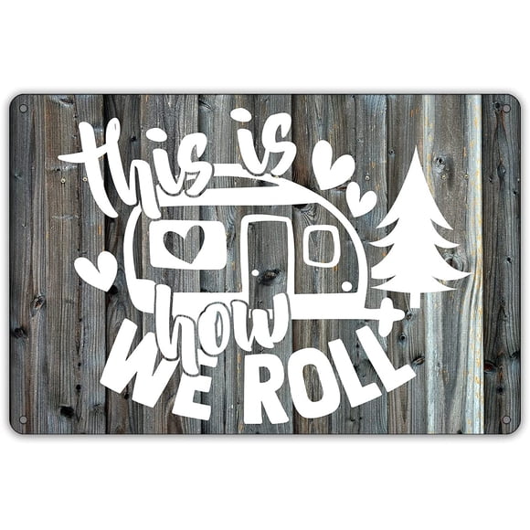 QIONGQI Funny This is How We Roll Camper Decor Metal Tin Sign Wall Farmhouse Rustic Camping Signs for Home Garage Men Cave Decor Camper Gifts (Wooden Style)