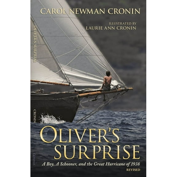 Oliver's Surprise: A Boy, A Schooner, and the Great Hurricane of 1938, revised (Paperback)