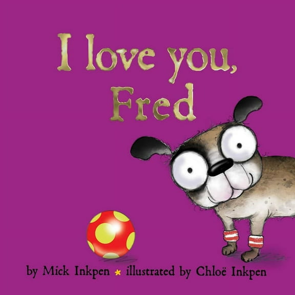 I Love You, Fred, (Hardcover)