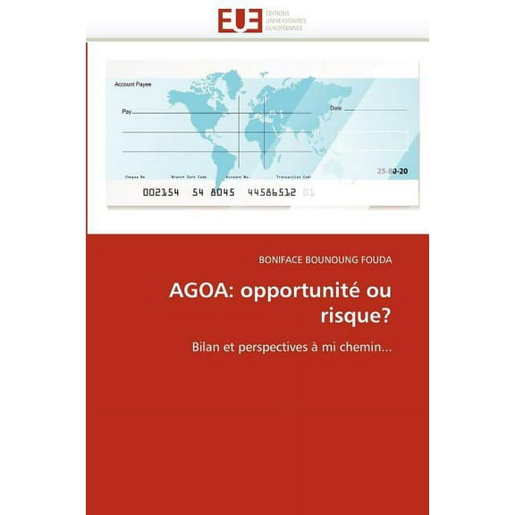 Omn.Univ.Europ.: Agoa: Opportunité Ou Risque? (Paperback)