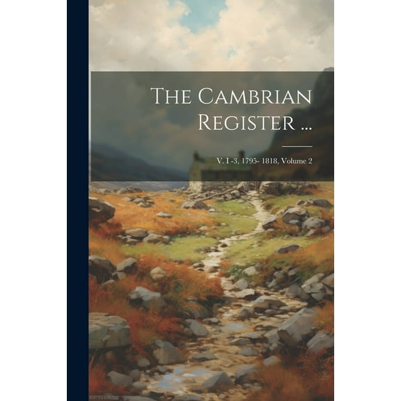 The Cambrian Register ... (Paperback)