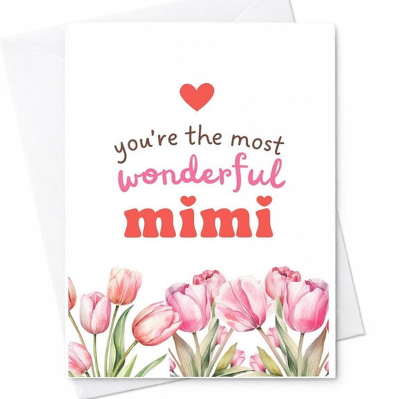 You're The Most Wonderful Mimi, Mother's Day, Birthday