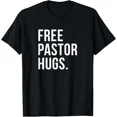 thumbnail image 1 of ALVORD Câlins de Pasteur Gratuits Drôle Bible Église Chrétien Accueil T-Shirt Unisexe P-5TG, 1 of 4