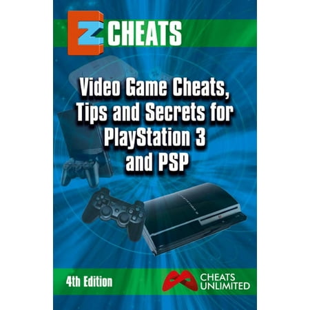 Video Game Cheats, Tips and Secrets For PlayStation 3 & PSP - 4th edition - eBook