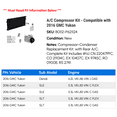 thumbnail image 2 of A/C Compressor Kit - Compatible with 2016 GMC Yukon, 2 of 2