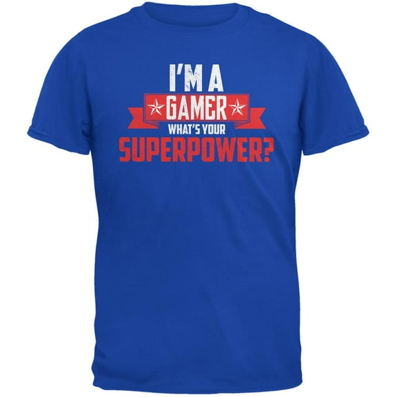 I'm A Gamer What's Your Superpower Royal Adult T-Shirt - 2X-Large