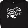 thumbnail image 3 of Inktastic Someone in Maryland Loves Me Toddler Hoodie, 3 of 4