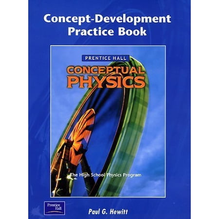 Pre-Owned Conceptual Physics Concept-Development Practice Book (Paperback) 0130542598 9780130542595