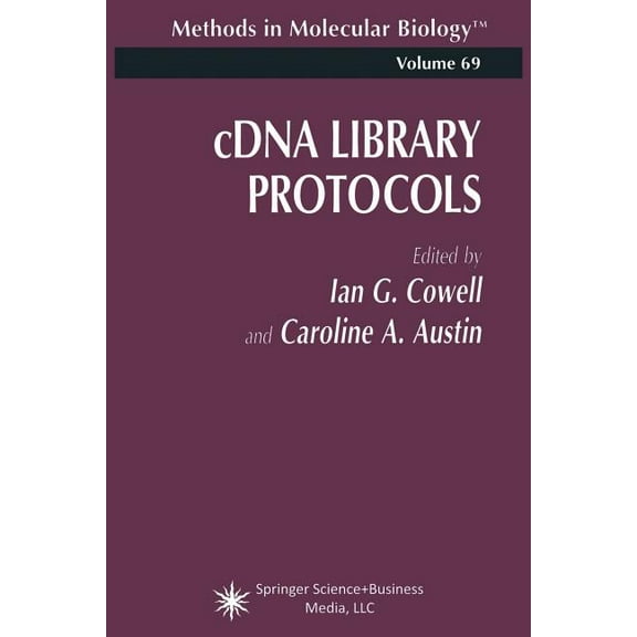 Methods in Molecular Biology Cdna Library Protocols, Book 69, (Paperback)