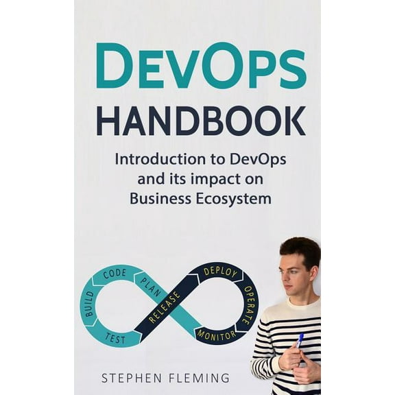 DevOps Handbook: Introduction to DevOps and its impact on Business Ecosystem, (Paperback)