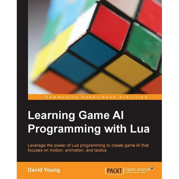 Learning Game AI Programming with Lua, (Paperback)