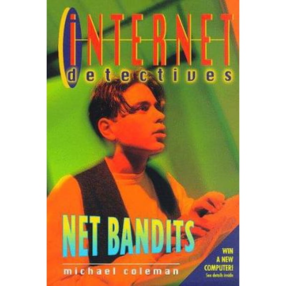 Pre-Owned Net Bandits (Internet Detectives) (Paperback) 0553486209 9780553486209