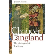 Chaucer and Langland: The Antagonistic Tradition, (Paperback)