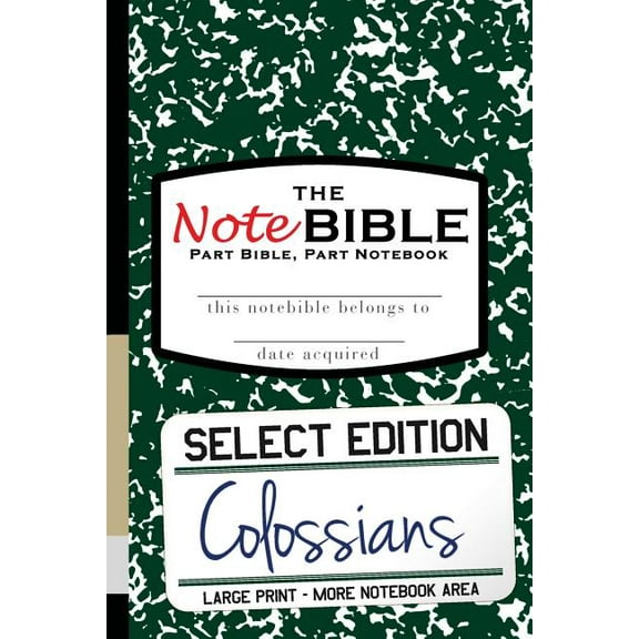 Notebible: The NoteBible : Select Edition - New Testament Colossians (Series #15) (Paperback)