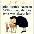 thumbnail image 1 of John Patrick Norman McHennessy: The Boy Who Was Always Late, 1 of 1