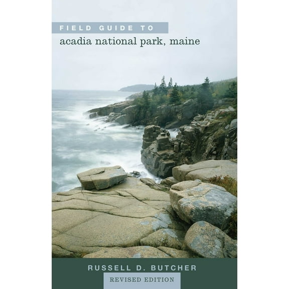 Field Guide to Acadia National Park, Maine, (Paperback)