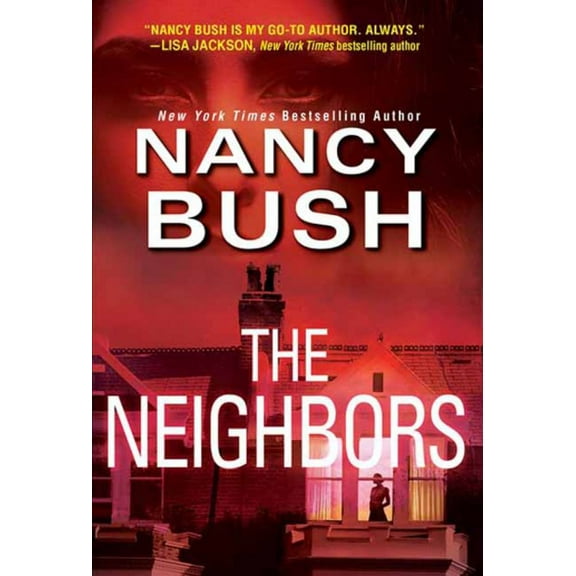 Nancy Bush: The Neighbors (Paperback)