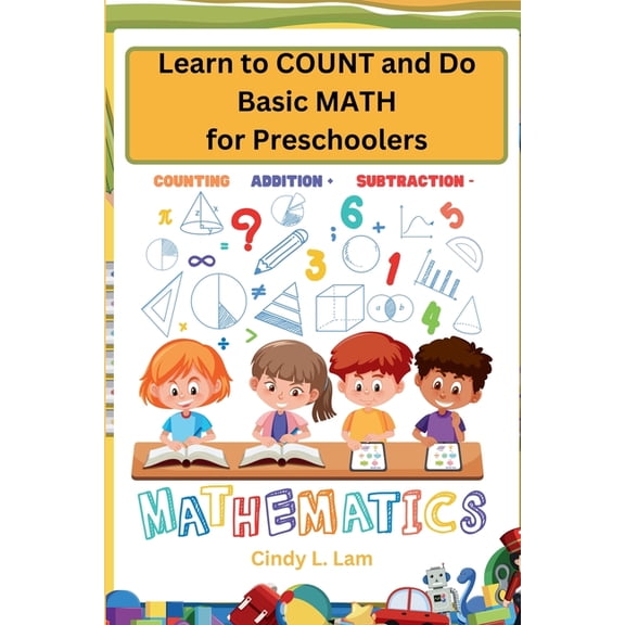 Learn to COUNT and Do Basic MATH for Preschoolers, (Paperback)