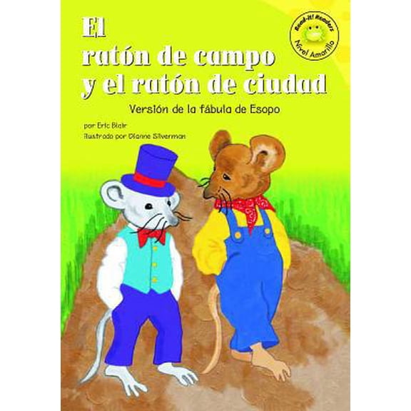 Pre-Owned El Raton de Campo Y El Raton de Ciudad: Versi?n de la F?bula de Esopo (Hardcover) 1404816178 9781404816176