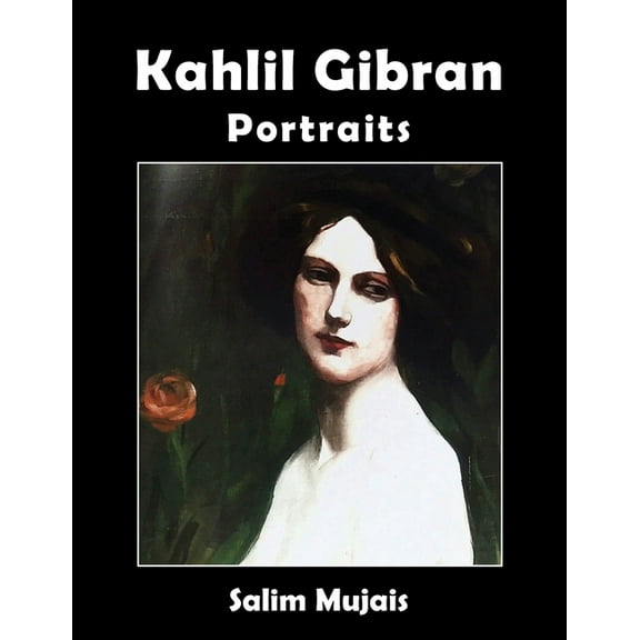 Kahlil Gibran - Portraits (Paperback)
