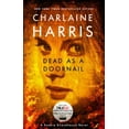 thumbnail image 1 of Pre-Owned Dead as a Doornail (Sookie Stackhouse/True Blood, Book 5) (Paperback) 0441018300 9780441018307, 1 of 1