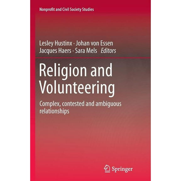 Nonprofit and Civil Society Studies Religion and Volunteering: Complex, Contested and Ambiguous Relationships, (Paperback)