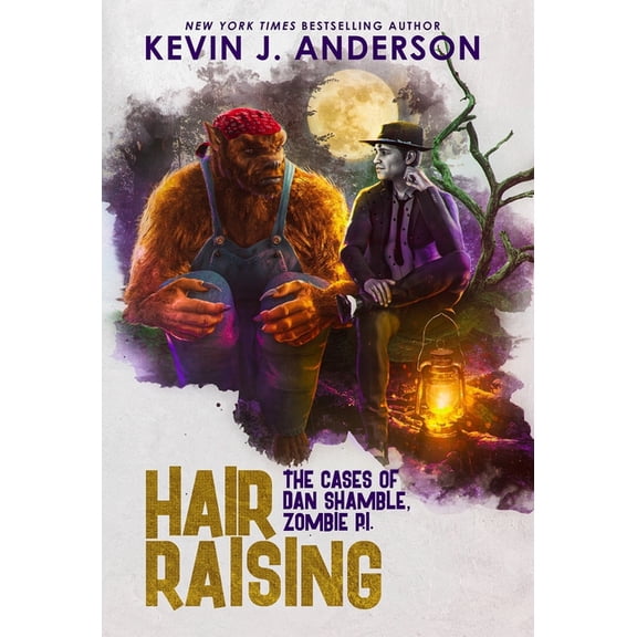 Dan Shamble, Zombie P.I. Hair Raising: Dan Shamble, Zombie P.I., Book 3, (Hardcover)