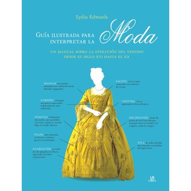 Guía Ilustrada para Interpretar la Moda Editorial Libsa Lydia Edwards