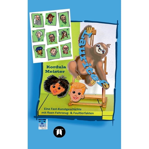 Lauritef : Eine Fast-Kunstgeschichte mit fixen Fahrzeug- & Faultierfakten (Hardcover)