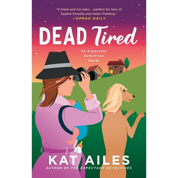 Expectant Detectives Mystery Dead Tired: A Mystery, Book 2, (Paperback)