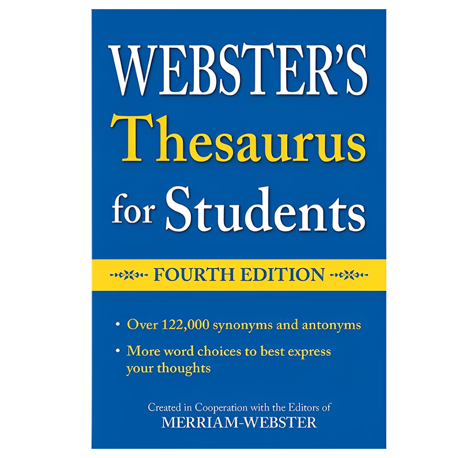 Webster's Thesaurus for Students, (Fourth Edition