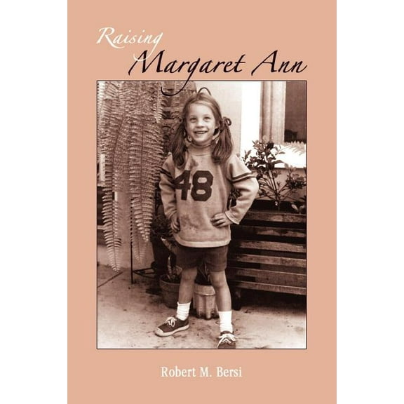 Raising Margaret Ann, (Paperback)