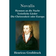 Hymnen an die Nacht / Geistliche Lieder / Die Christenheit oder Europa (Grodruck) (Hardcover)