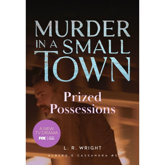 Alberg & Cassandra Prized Possessions: Murder in a Small Town, Book 5, (Paperback)