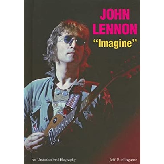 Pre-Owned John Lennon: Imagine (Library Binding) 0766036758 9780766036758