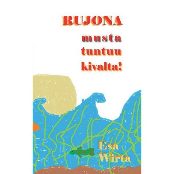 Rujona: -musta tuntuu hyvÃ¤ltÃ¤!, (Paperback)