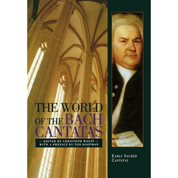 The World of the Bach Cantatas: Early Selected Cantatas, (Paperback)