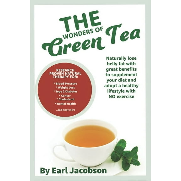 The Wonders of Green Tea, (Paperback)