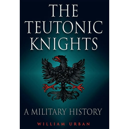 - Teutonic Knights - eBook