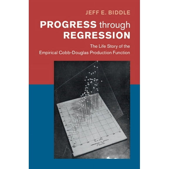 Historical Perspectives on Modern Econom Progress through Regression, (Hardcover)