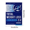 thumbnail image 3 of Total Weight Loss Cookbook 2.0 Weight Loss Comprehensive Guide Book, Recipes To Lose Weight The Healthy Way, Simple And Healthy Comprehensive Weight Loss Guide Book, 3 of 9