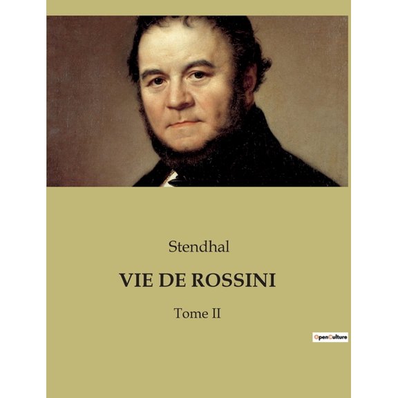Vie de Rossini: Tome II, (Paperback)