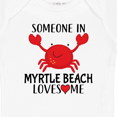 thumbnail image 4 of Inktastic Someone in Myrtle Beach Loves Me Boys or Girls Baby Bodysuit, 4 of 5