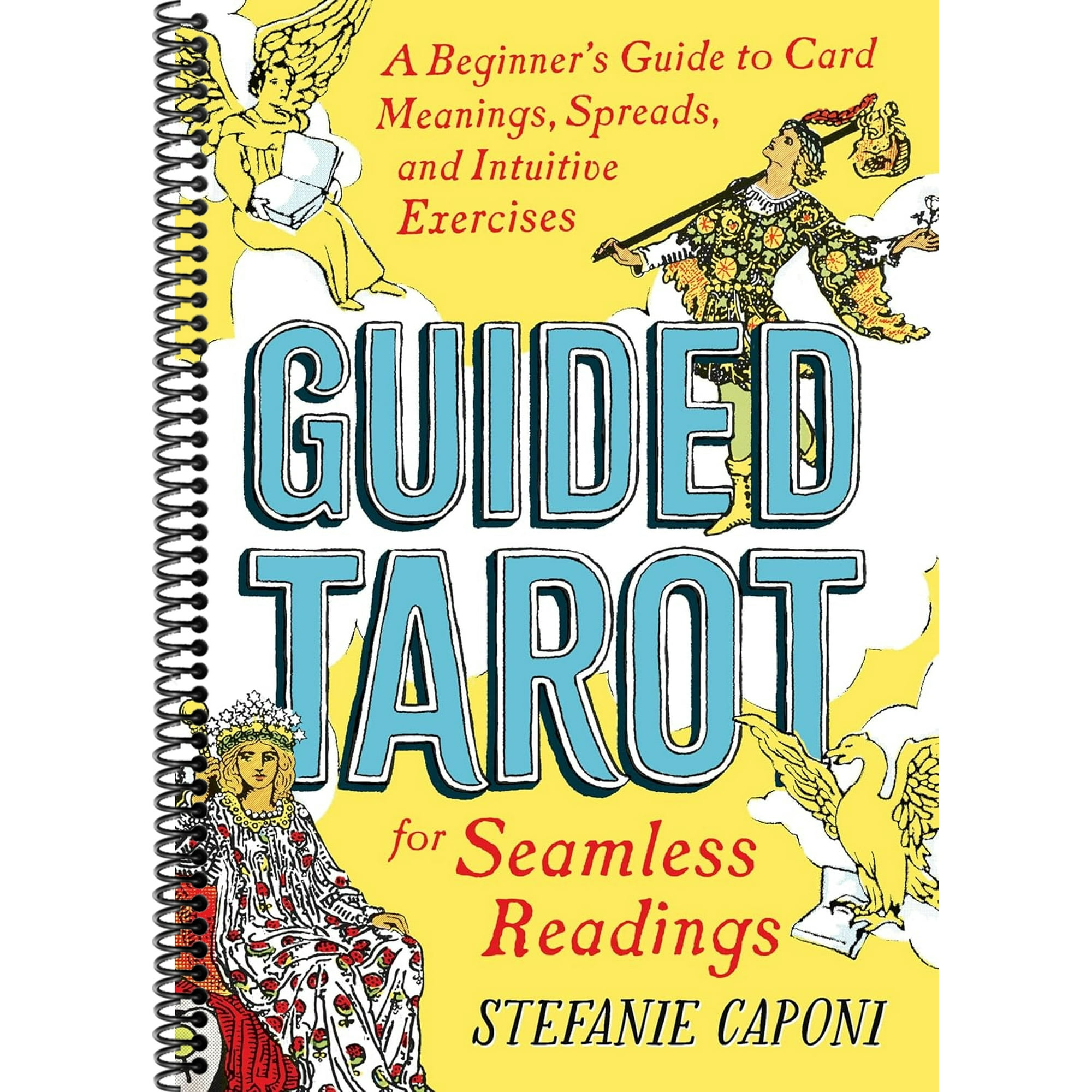Guided Tarot: A Beginner's Guide to Card Meanings, Spreads, and Intuitive Exercises for Seamless Readings (Spiral-bound)