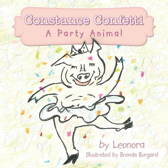 Constance Confetti : A Party Animal (Paperback)