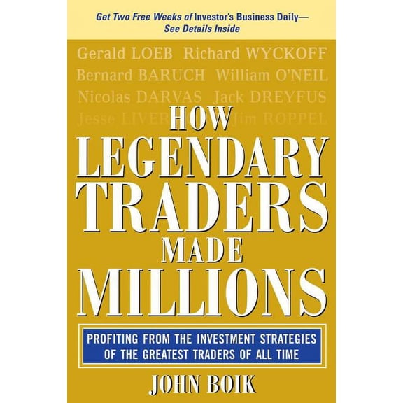 How Legendary Traders Made Millions: Profiting from the Investment Strategies of the Gretest Traders of All Time, (Paperback)