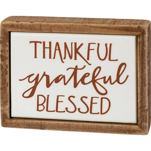 Primitives by Kathy Thankful Grateful Blessed Home Décor Sign